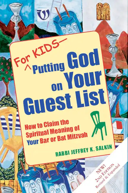 For Kids--Putting God on Your Guest List (2nd Edition): How to Claim the Spiritual Meaning of Your Bar or Bat Mitzvah - Hardcover