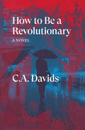 How to Be a Revolutionary - Paperback