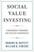 Social Value Investing: A Management Framework for Effective Partnerships - Hardcover