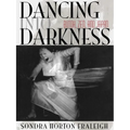 Dancing Into Darkness: Butoh, Zen, and Japan - Paperback