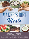 Maker's Diet Meals: Biblically-Inspired Delicious and Nutritious Recipes for the Entire Family - Paperback