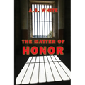 The Matter of Honor - Paperback
