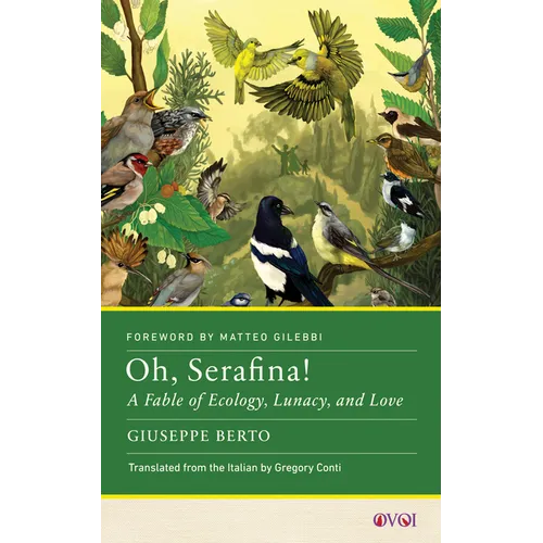 Oh, Serafina!: A Fable of Ecology, Lunacy, and Love - Paperback