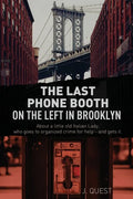 The Last Phone Booth on the Left in Brooklyn - Paperback