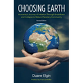 Choosing Earth: Humanity's Journey of Initiation Through Breakdown and Collapse to Mature Planetary Community - Paperback