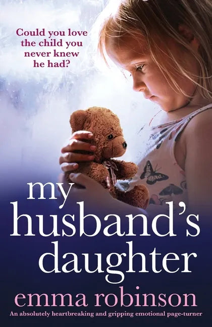 My Husband's Daughter: An absolutely heartbreaking and gripping emotional page-turner - Paperback