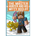Master Hunter - Robots Revolt Book 8: The Phantom Zone (The Master Hunter and His Witty Ocelot) - Paperback