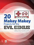 20 Makey Makey Projects for the Evil Genius - Paperback