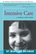 Intensive Care: A Family Love Story - Paperback