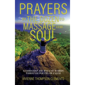 Prayers By The Dozen, to massage the soul...: A Christian journey of words through poetry of faith - Paperback