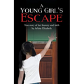 A Young Girl's Escape - Paperback