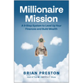 Millionaire Mission: A 9-Step System to Level Up Your Finances and Build Wealth - Hardcover