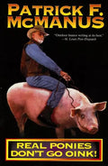 Real Ponies Don't Go Oink! - Paperback
