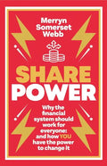 Share Power: How Ordinary People Can Change the Way That Capitalism Works - And Make Money Too - Paperback
