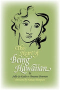 The Heart of Being Hawaiian - Paperback