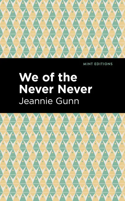 We of the Never Never - Hardcover