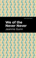 We of the Never Never - Paperback