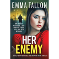 Her Enemy: A totally unputdownable and gripping crime thriller - Paperback