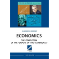 Economics: The Completion of the "Dispute of Two Cambridges" - Hardcover