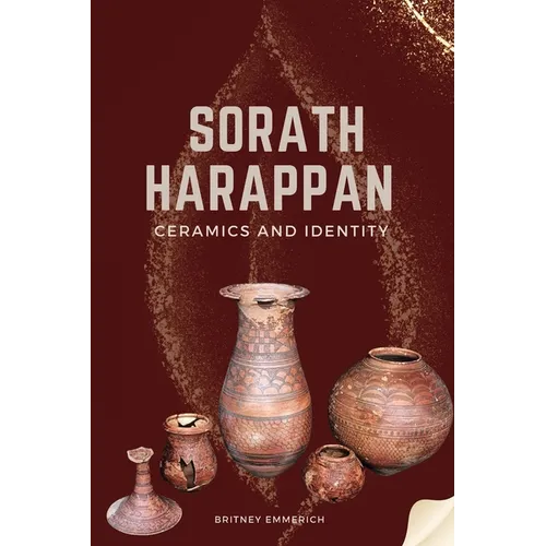 Sorath Harappan Ceramics and Identity - Paperback