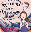 My Feelings Are A Hurricane - Hardcover