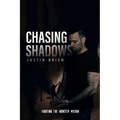 Chasing Shadows: Fighting the Monster Within - Paperback