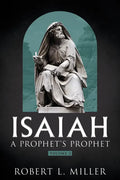 Isaiah-- A Prophet's Prophet Vol. 2 - Paperback