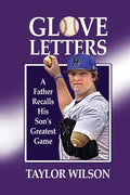 Glove Letters: A Father Recalls His Son's Greatest Game - Paperback