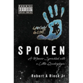 Spoken: A Memoir Sprinkled with a Little Quadriplegia - Paperback