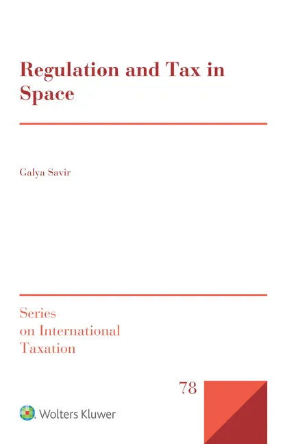 Regulation and Tax in Space - Hardcover