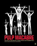 Pulp Macabre: The Art of Lee Brown Coye's Final and Darkest Era - Hardcover