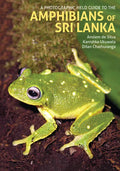 A Photographic Field Guide to the Amphibians of Sri Lanka - Hardcover