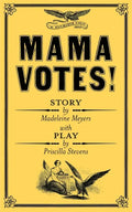 Mama Votes! - Paperback