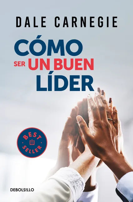 Cómo Ser Un Buen Líder / The Leader in You - Paperback