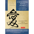 Coaching with Heart: Taoist Wisdom to Inspire, Empower, and Lead in Sports & Life - Paperback