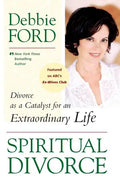 Spiritual Divorce: Divorce as a Catalyst for an Extraordinary Life - Paperback
