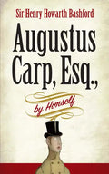 Augustus Carp, Esq., by Himself - Paperback