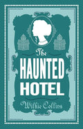 The Haunted Hotel: Annotated Edition - Paperback