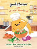 Gudetama: The Official Cookbook: Recipes for Living a Lazy Life - Hardcover