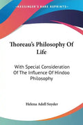 Thoreau's Philosophy Of Life: With Special Consideration Of The Influence Of Hindoo Philosophy - Paperback