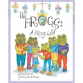 The Frogs: A Happy Life! - Paperback