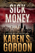 Sick Money: A Whodunnit Sure to Raise Your Blood Pressure - Paperback