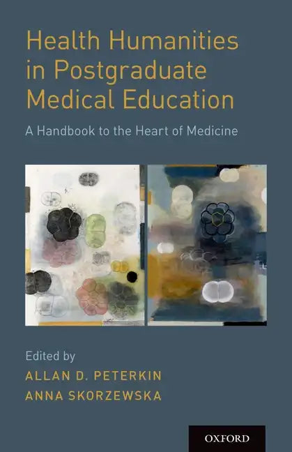 Health Humanities in Postgraduate Medical Education - Paperback