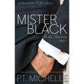Mister Black: A Billionaire SEAL Story, Part 1 - Paperback