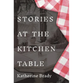 Stories at the Kitchen Table - Paperback