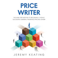 Price Writer: The nine-step method to becoming a highly successful general insurance pricing leader - Paperback