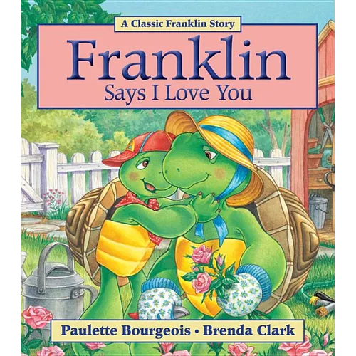 Franklin Says I Love You - Paperback