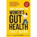 Simple Methods For Women's Gut Health That Work - Paperback