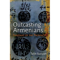 Outcasting Armenians: Tanzimat of the Provinces - Paperback