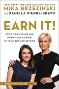 Earn It!: Know Your Value and Grow Your Career, in Your 20s and Beyond - Paperback